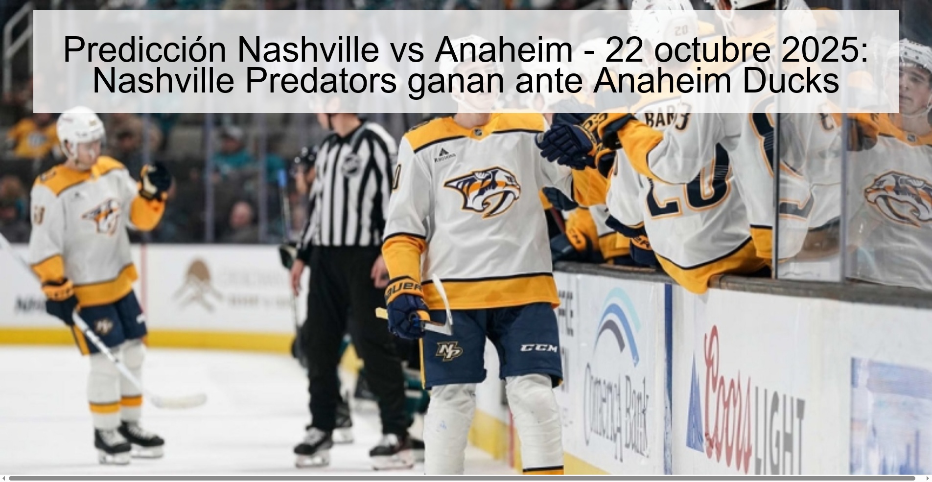 Predicción Nashville vs Anaheim - 22 octubre 2025: Nashville Predators ganan ante Anaheim Ducks