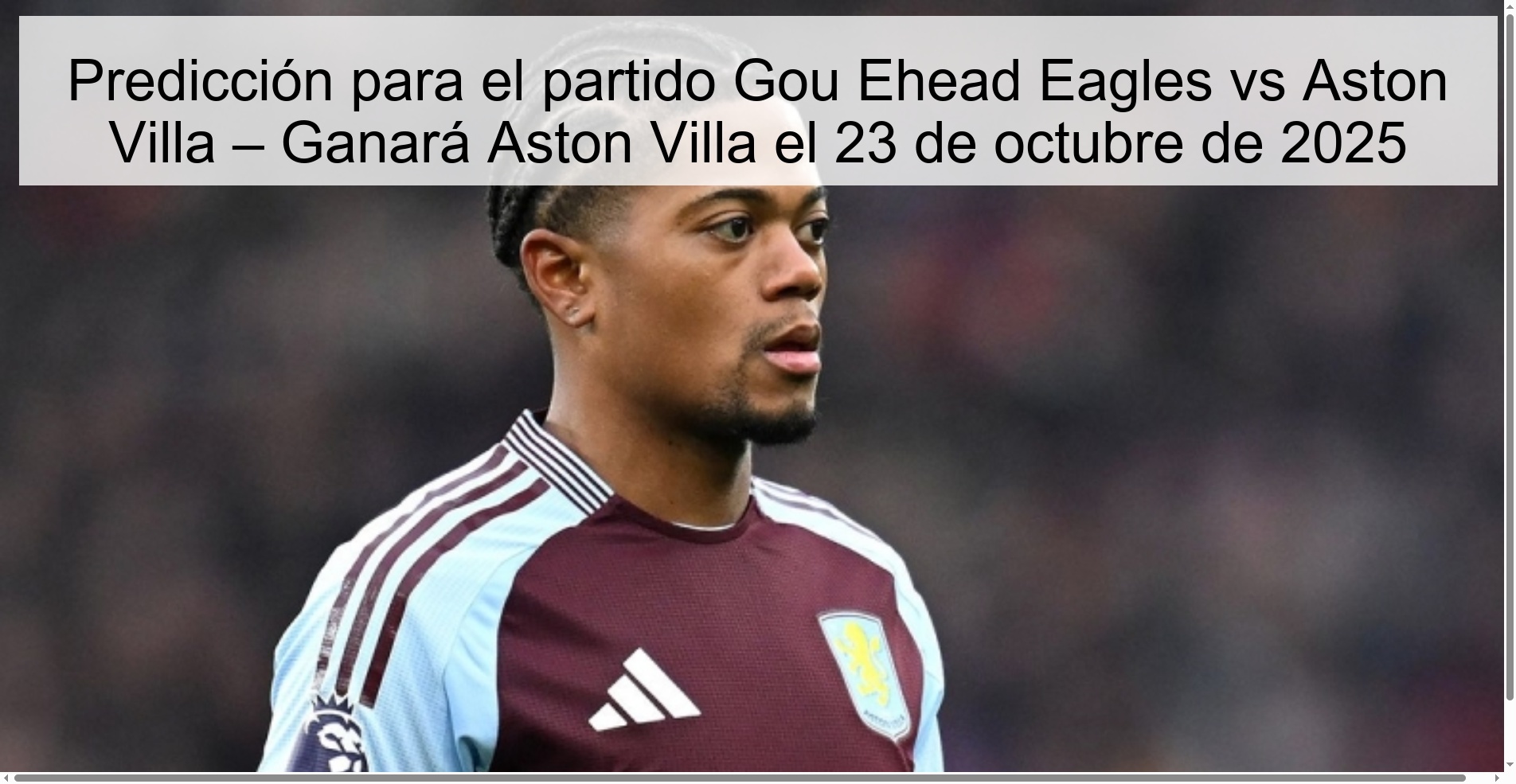 Predicción para el partido Gоu Ehead Eagles vs Aston Villa – Ganará Aston Villa el 23 de octubre de 2025
