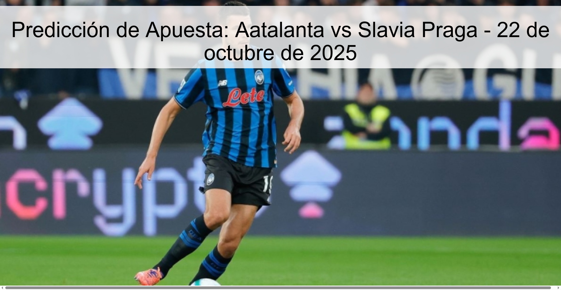 Predicción de Apuesta: Aatalanta vs Slavia Praga - 22 de octubre de 2025