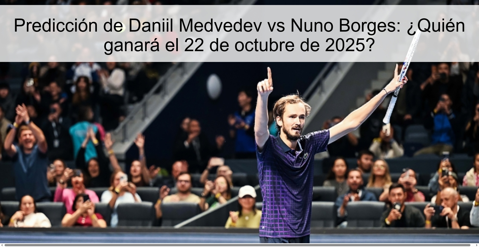 Predicción de Daniil Medvedev vs Nuno Borges: ¿Quién ganará el 22 de octubre de 2025?
