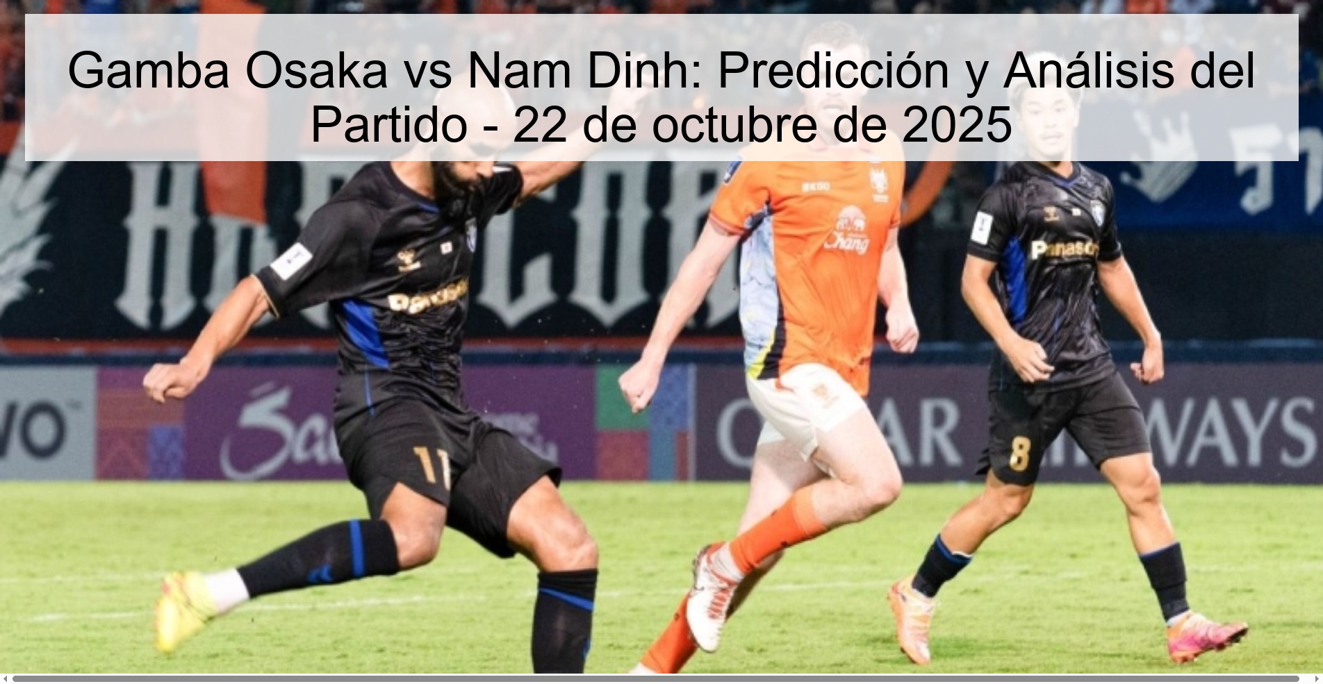 Gamba Osaka vs Nam Dinh: Predicción y Análisis del Partido - 22 de octubre de 2025