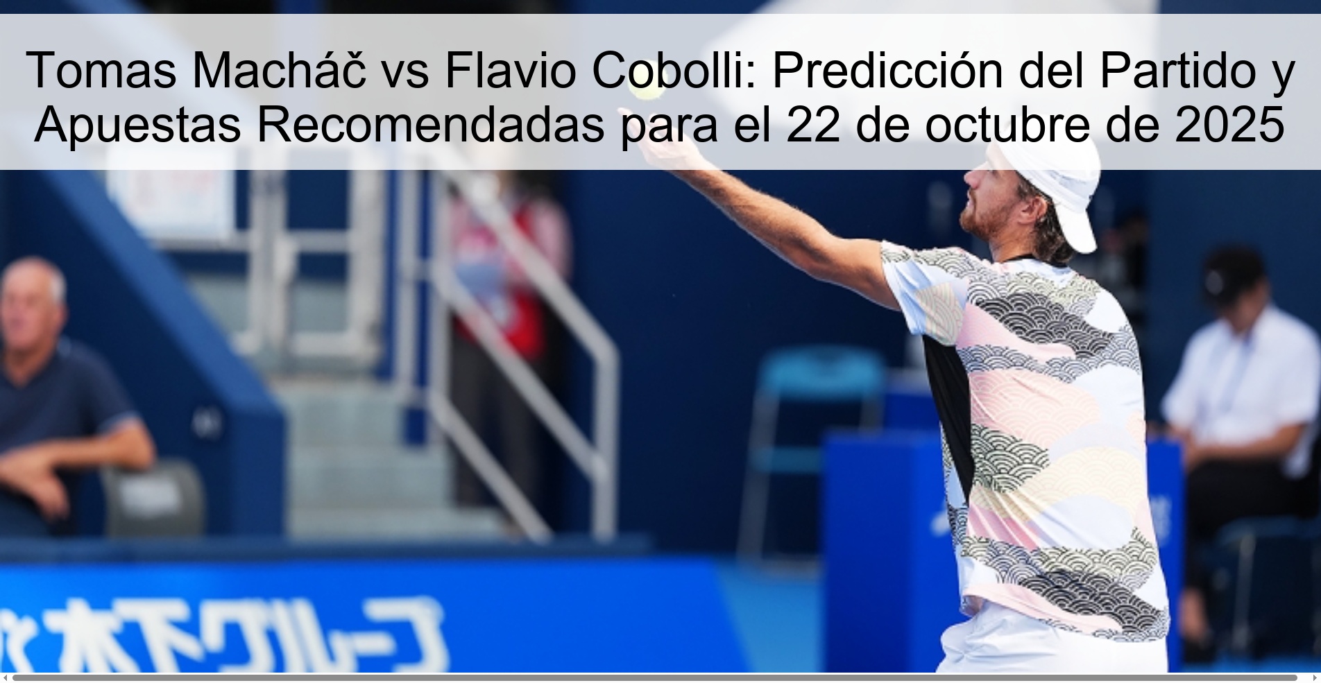 Tomas Macháč vs Flavio Cobolli: Predicción del Partido y Apuestas Recomendadas para el 22 de octubre de 2025