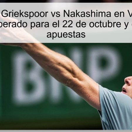 Predicción Griekspoor vs Nakashima en Viena 2025: resultado esperado para el 22 de octubre y estrategia de apuestas