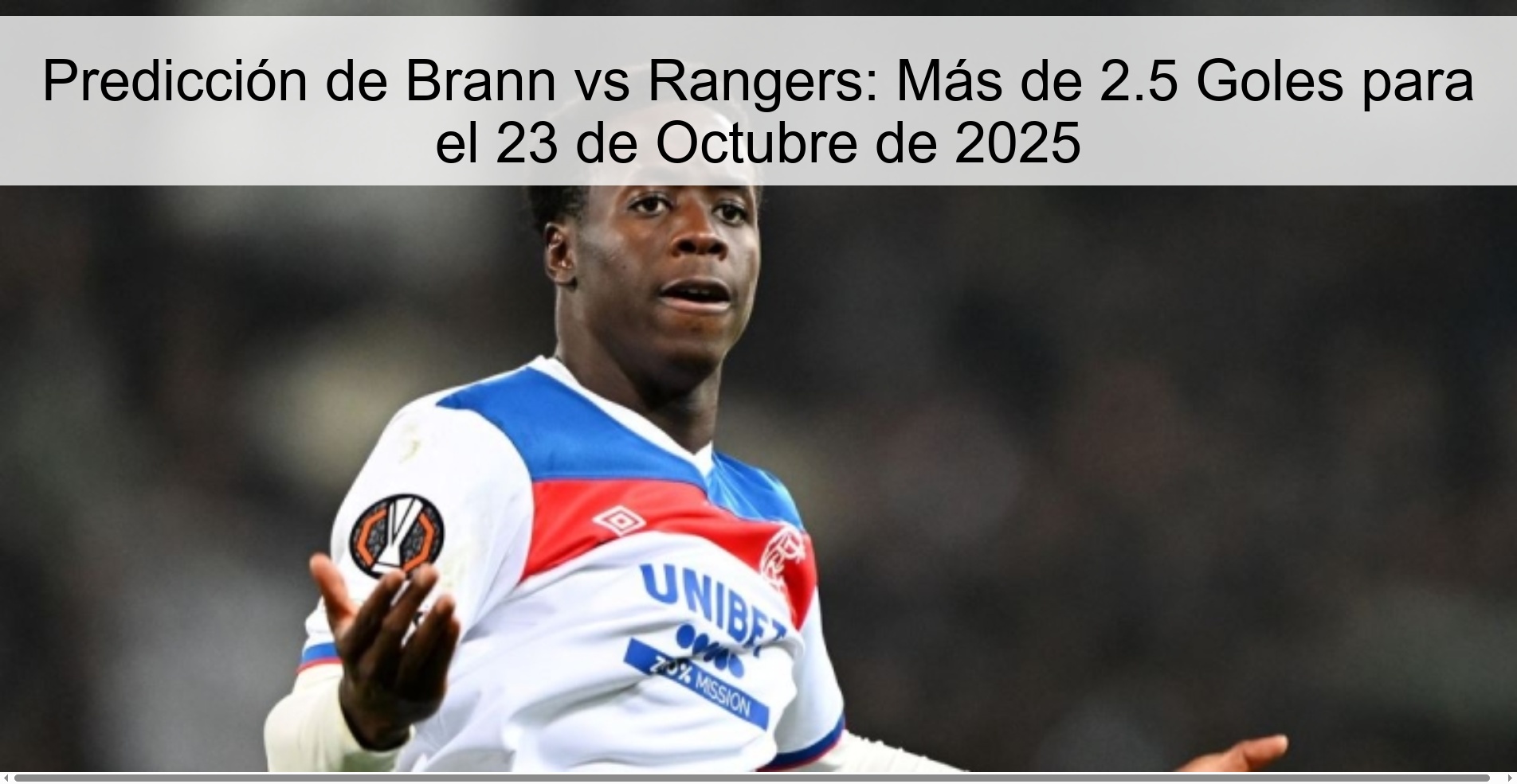 Predicción de Brann vs Rangers: Más de 2.5 Goles para el 23 de Octubre de 2025 1 Predicción de Brann vs Rangers: Más de 2.5 Goles para el 23 de Octubre de 2025