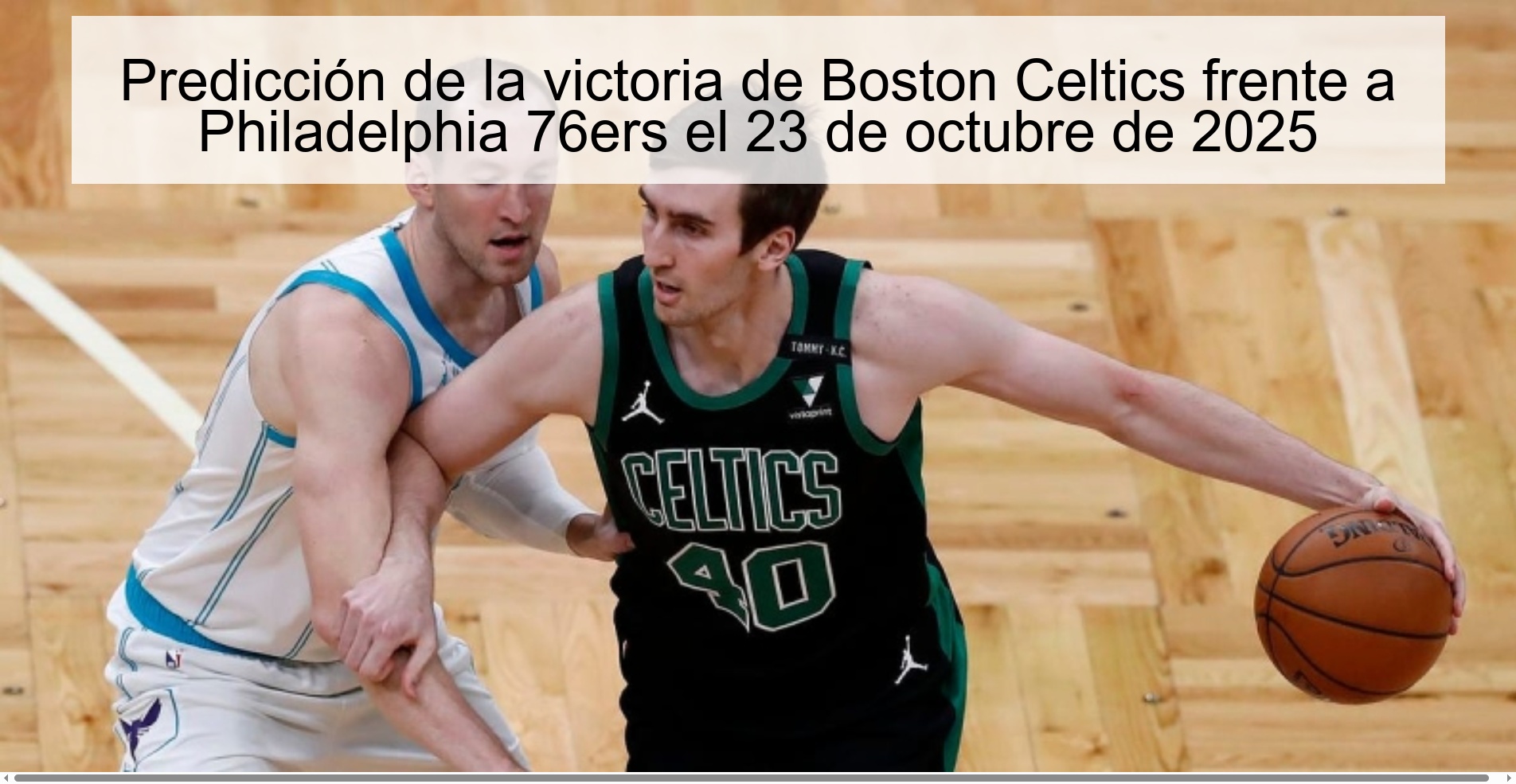 Predicción de la victoria de Boston Celtics frente a Philadelphia 76ers el 23 de octubre de 2025 1 Predicción de la victoria de Boston Celtics frente a Philadelphia 76ers el 23 de octubre de 2025