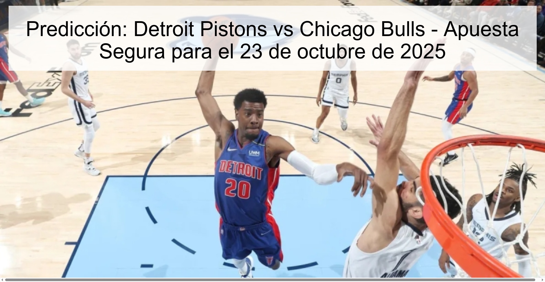 Predicción: Detroit Pistons vs Chicago Bulls - Apuesta Segura para el 23 de octubre de 2025