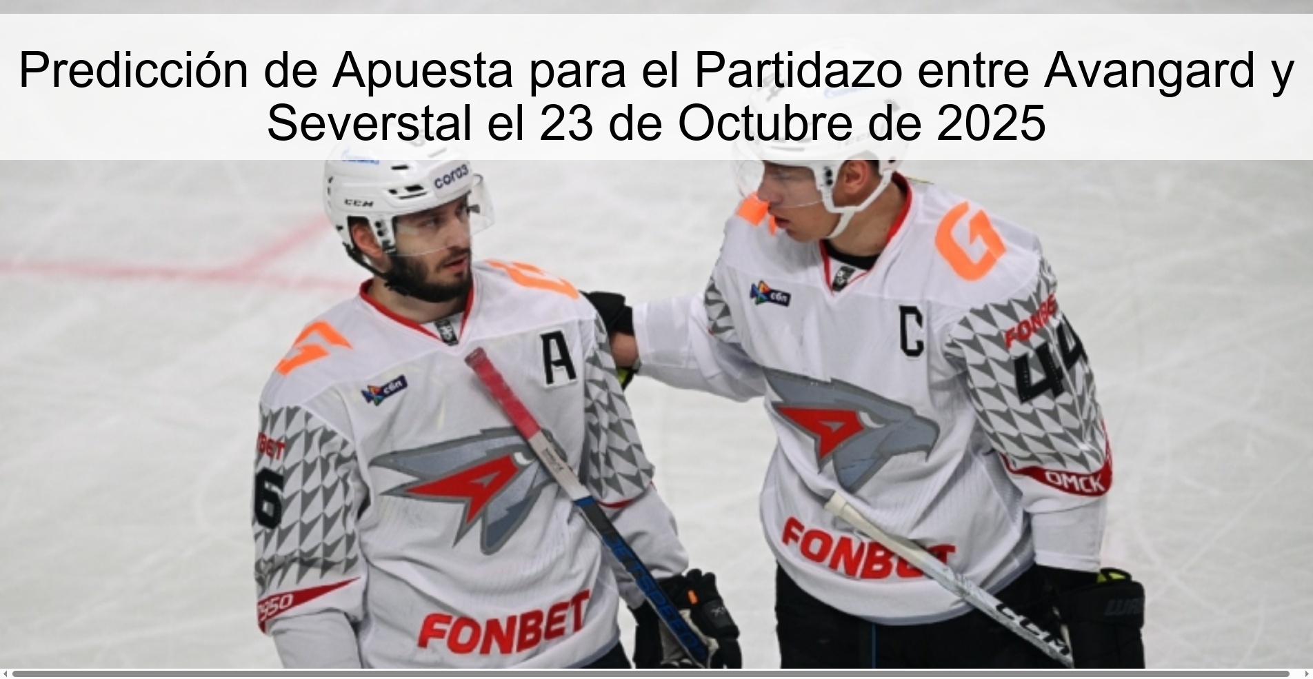 Predicción de Apuesta para el Partidazo entre Avangard y Severstal el 23 de Octubre de 2025