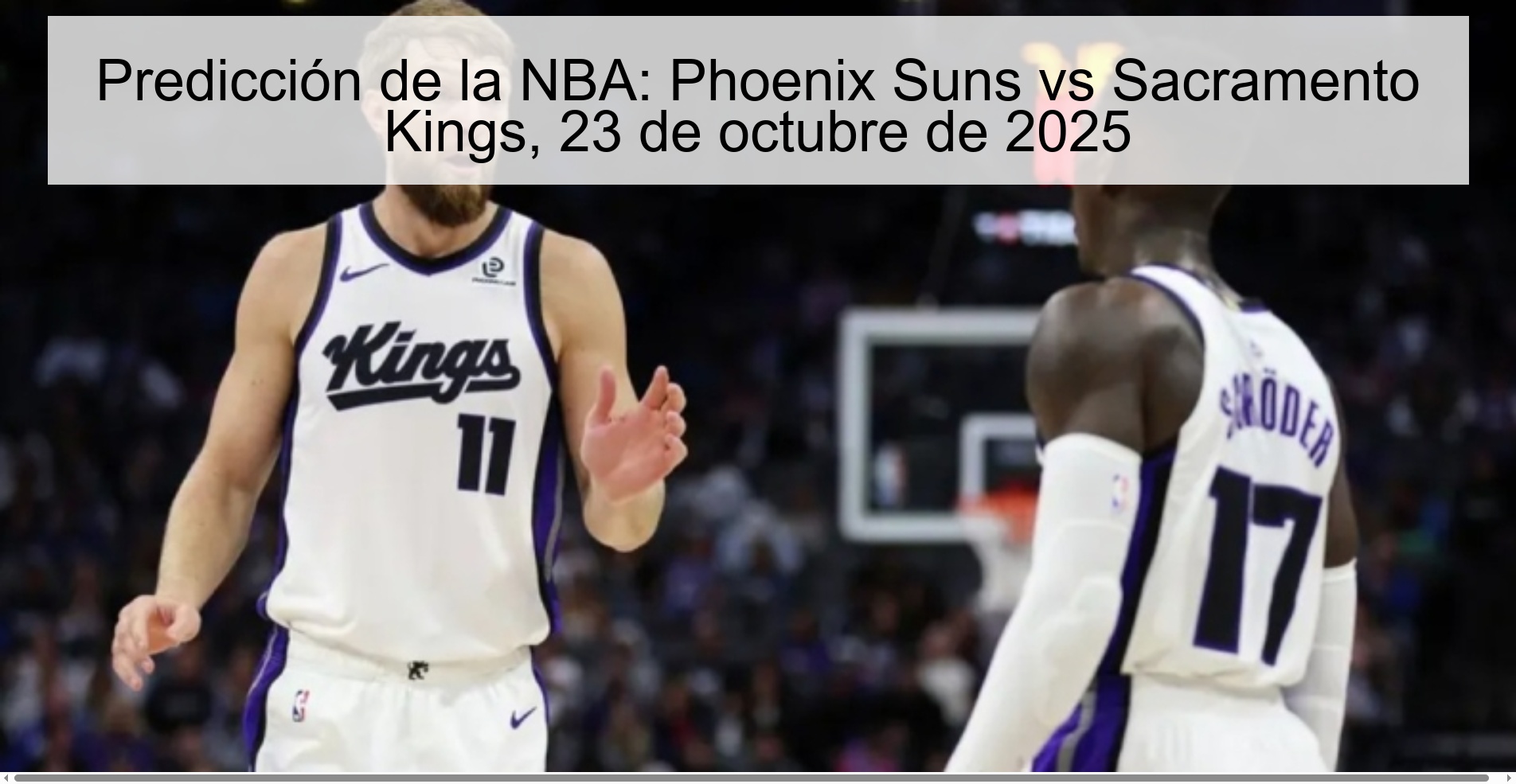 Predicción de la NBA: Phoenix Suns vs Sacramento Kings, 23 de octubre de 2025