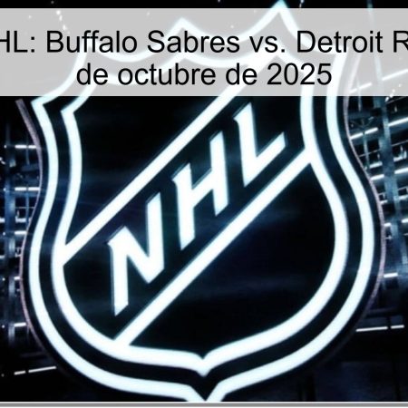 Predicción NHL: Buffalo Sabres vs. Detroit Red Wings, 23 de octubre de 2025
