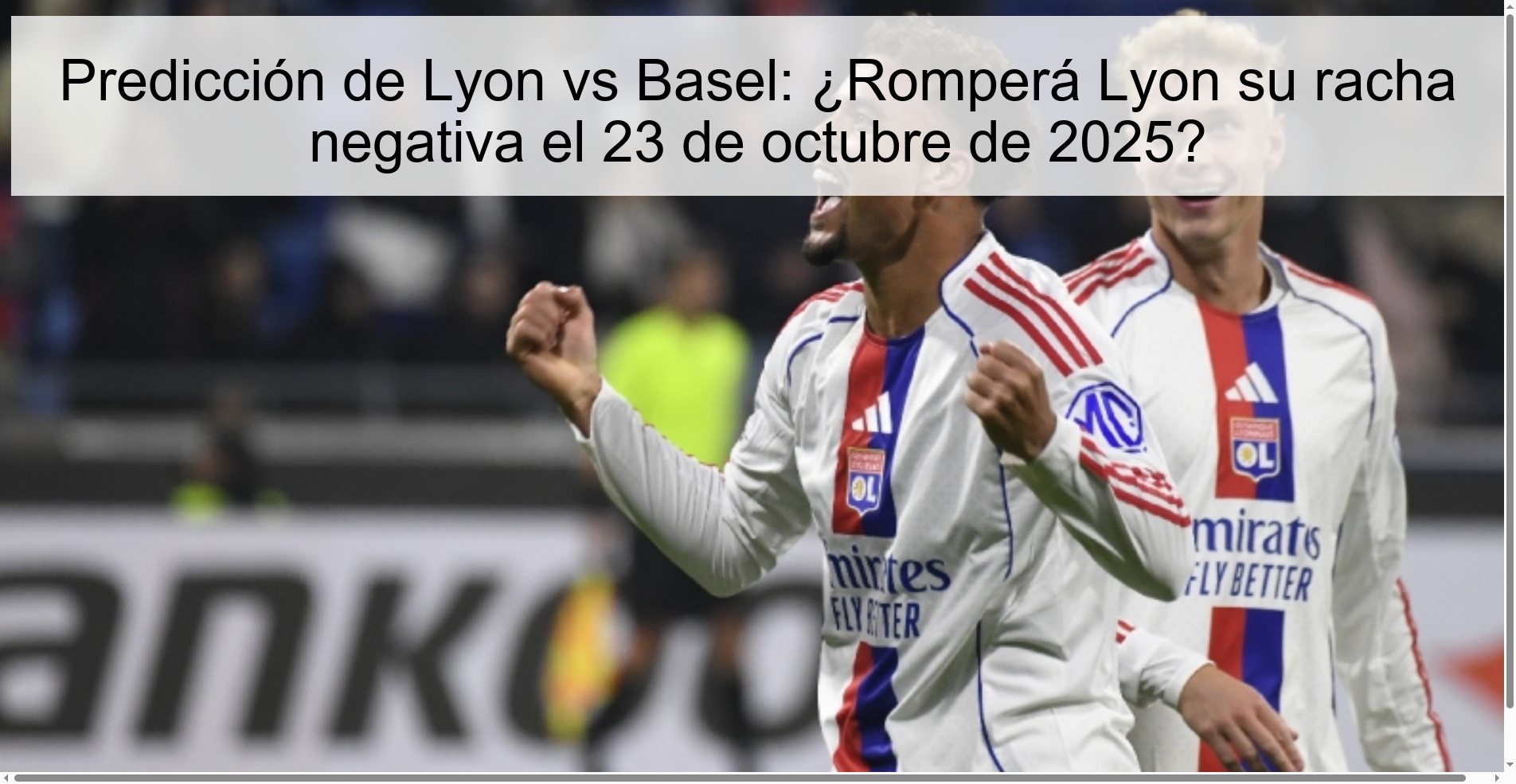 Predicción de Lyon vs Basel: ¿Romperá Lyon su racha negativa el 23 de octubre de 2025?