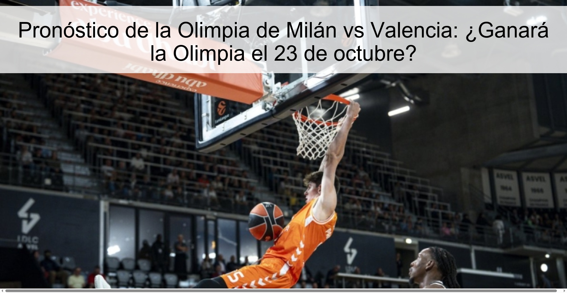 Pronóstico de la Olimpia de Milán vs Valencia: ¿Ganará la Olimpia el 23 de octubre? 1 Pronóstico de la Olimpia de Milán vs Valencia: ¿Ganará la Olimpia el 23 de octubre?