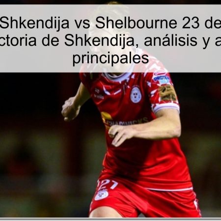 Pronóstico Shkendija vs Shelbourne 23 de octubre de 2025: victoria de Shkendija, análisis y apuestas principales