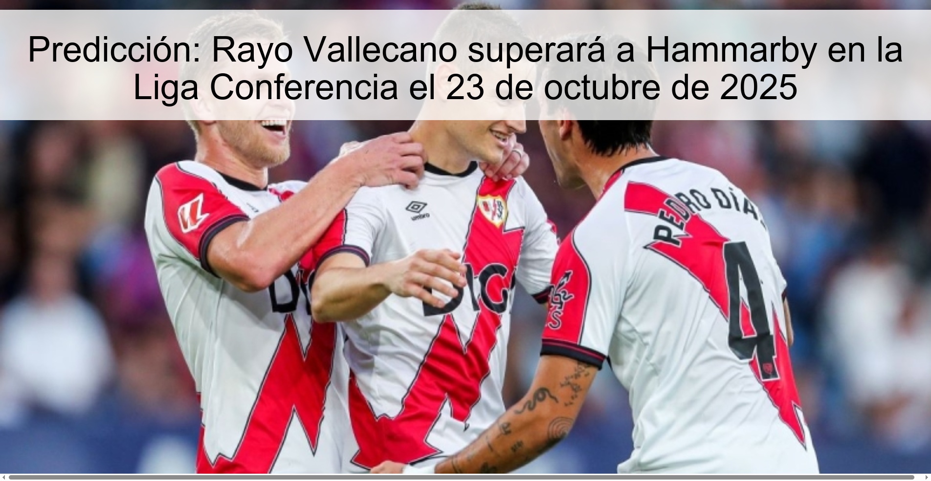 Predicción: Rayo Vallecano superará a Hammarby en la Liga Conferencia el 23 de octubre de 2025