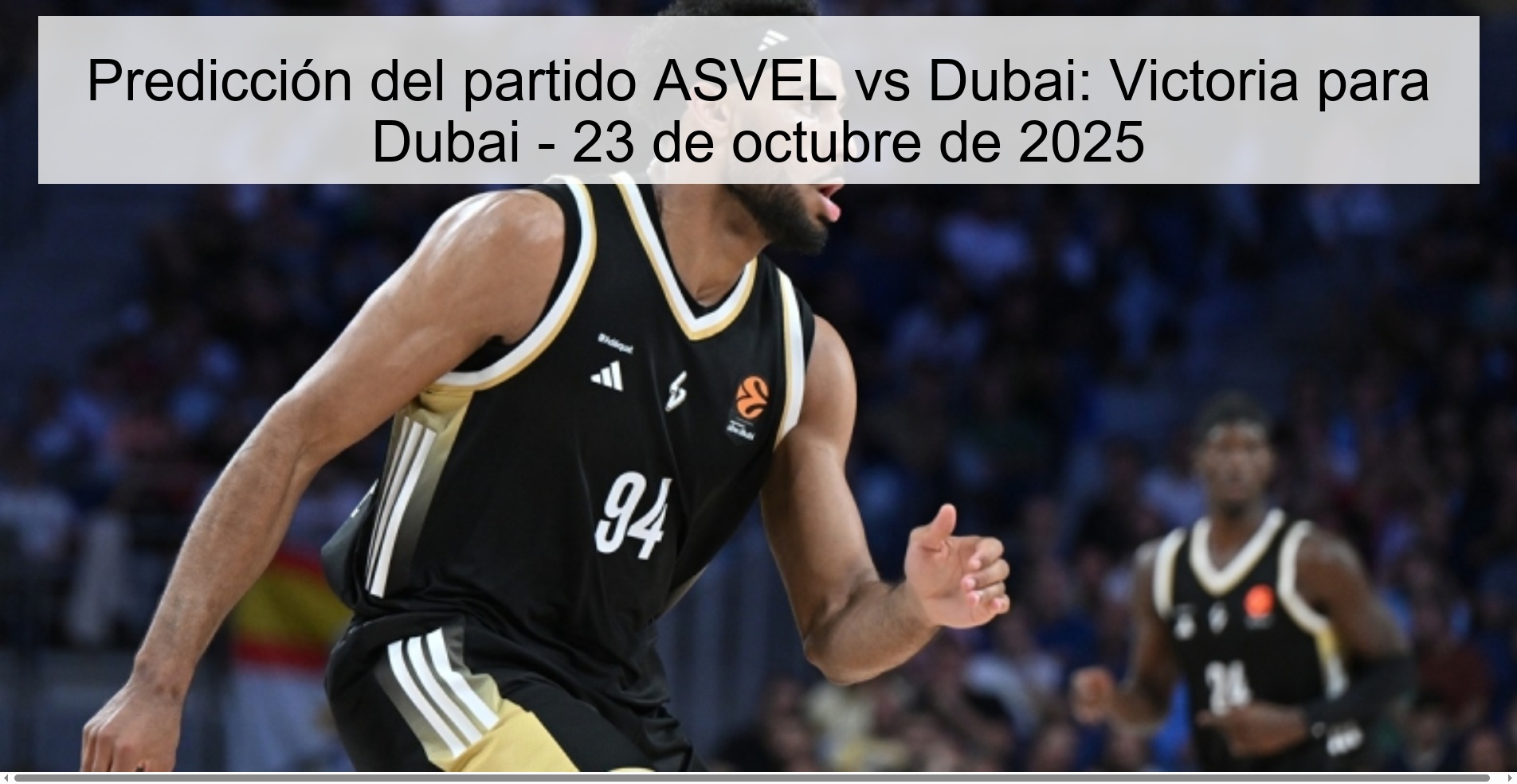 Predicción del partido ASVEL vs Dubai: Victoria para Dubai - 23 de octubre de 2025