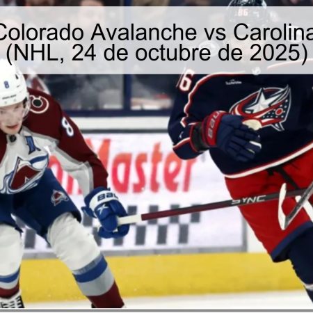 Predicción Colorado Avalanche vs Carolina Hurricanes (NHL, 24 de octubre de 2025)