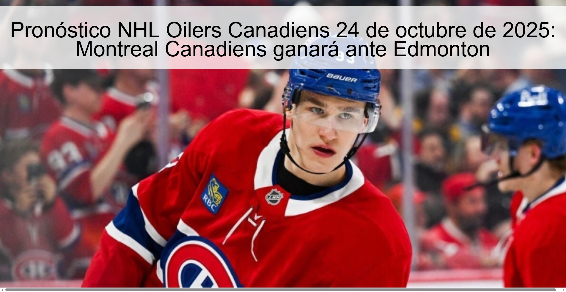Pronóstico NHL Oilers Canadiens 24 de octubre de 2025: Montreal Canadiens ganará ante Edmonton