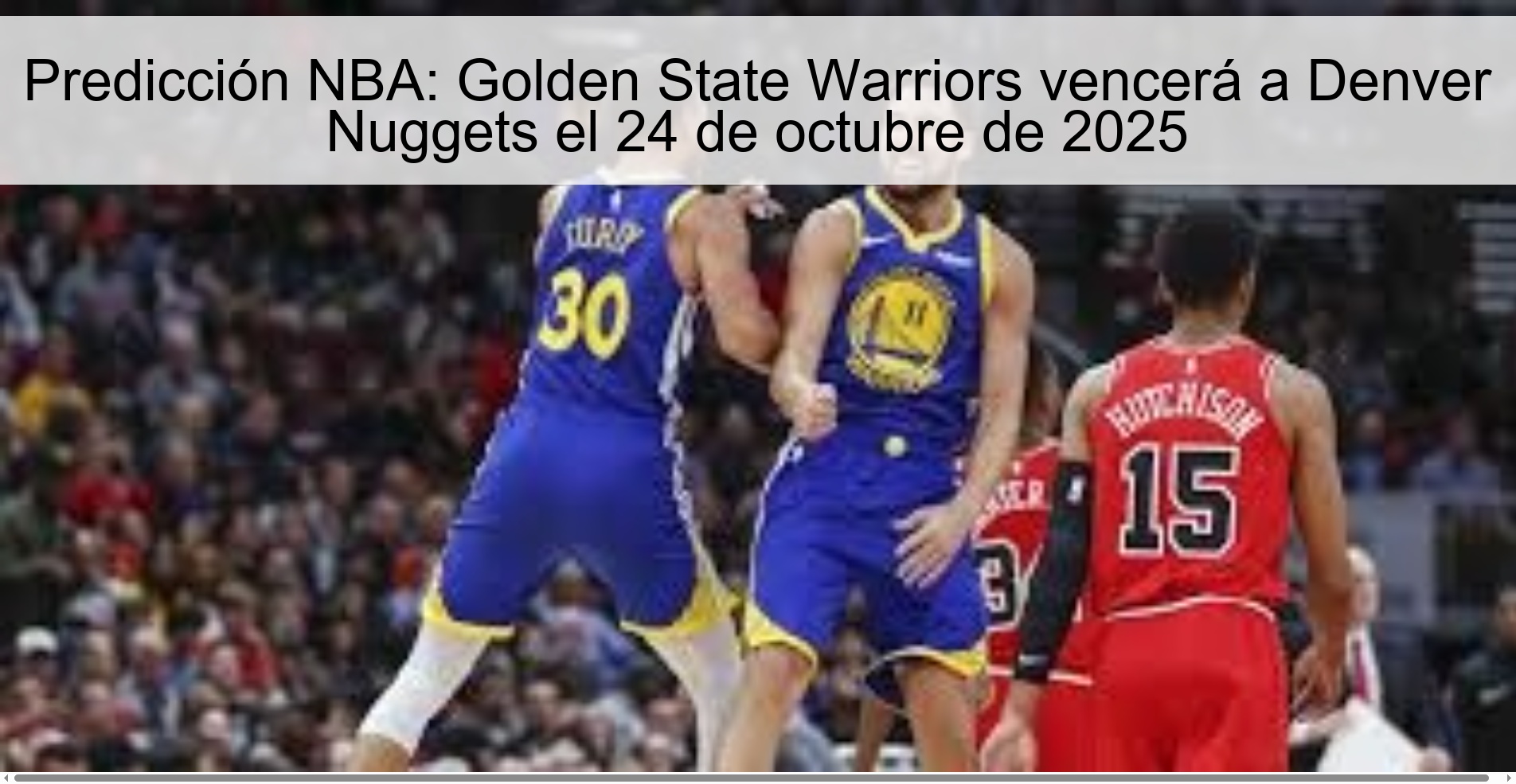 Predicción NBA: Golden State Warriors vencerá a Denver Nuggets el 24 de octubre de 2025