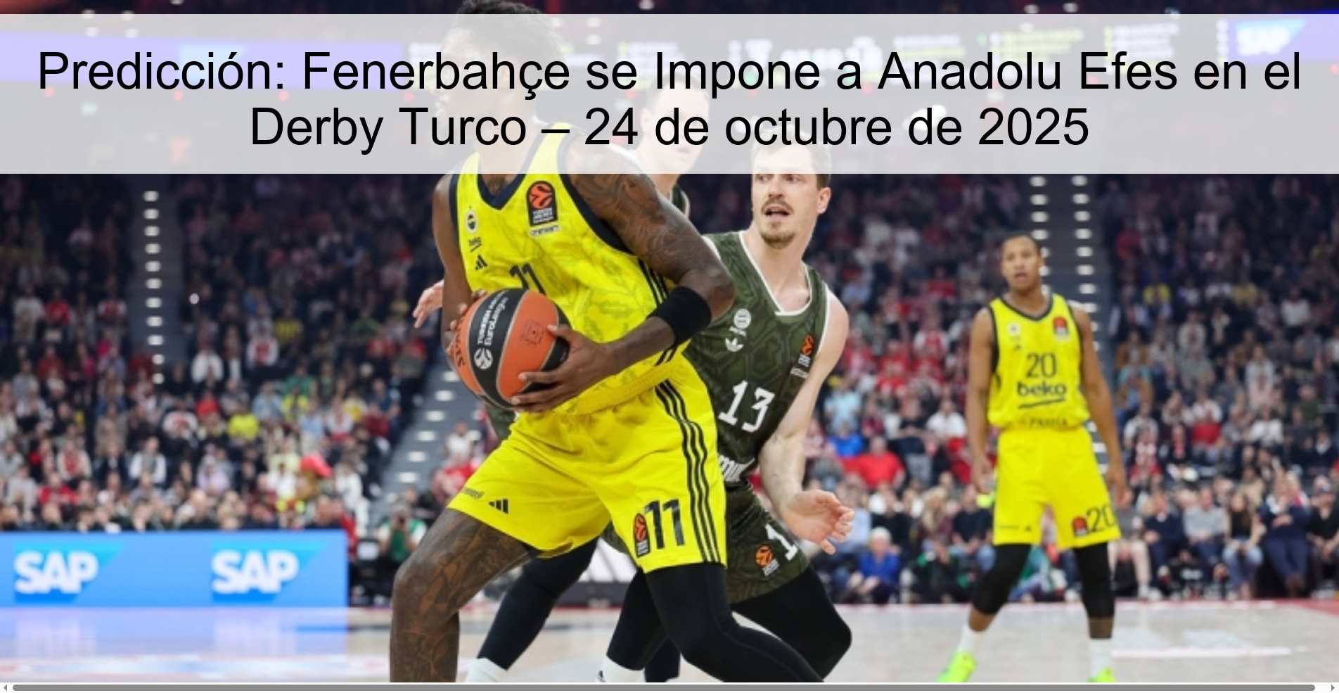 Predicción: Fenerbahçe se Impone a Anadolu Efes en el Derby Turco – 24 de octubre de 2025