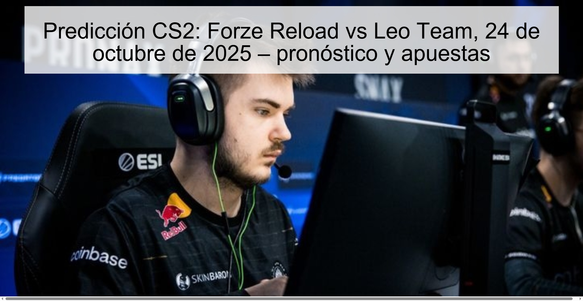 Predicción CS2: Forze Reload vs Leo Team, 24 de octubre de 2025 – pronóstico y apuestas