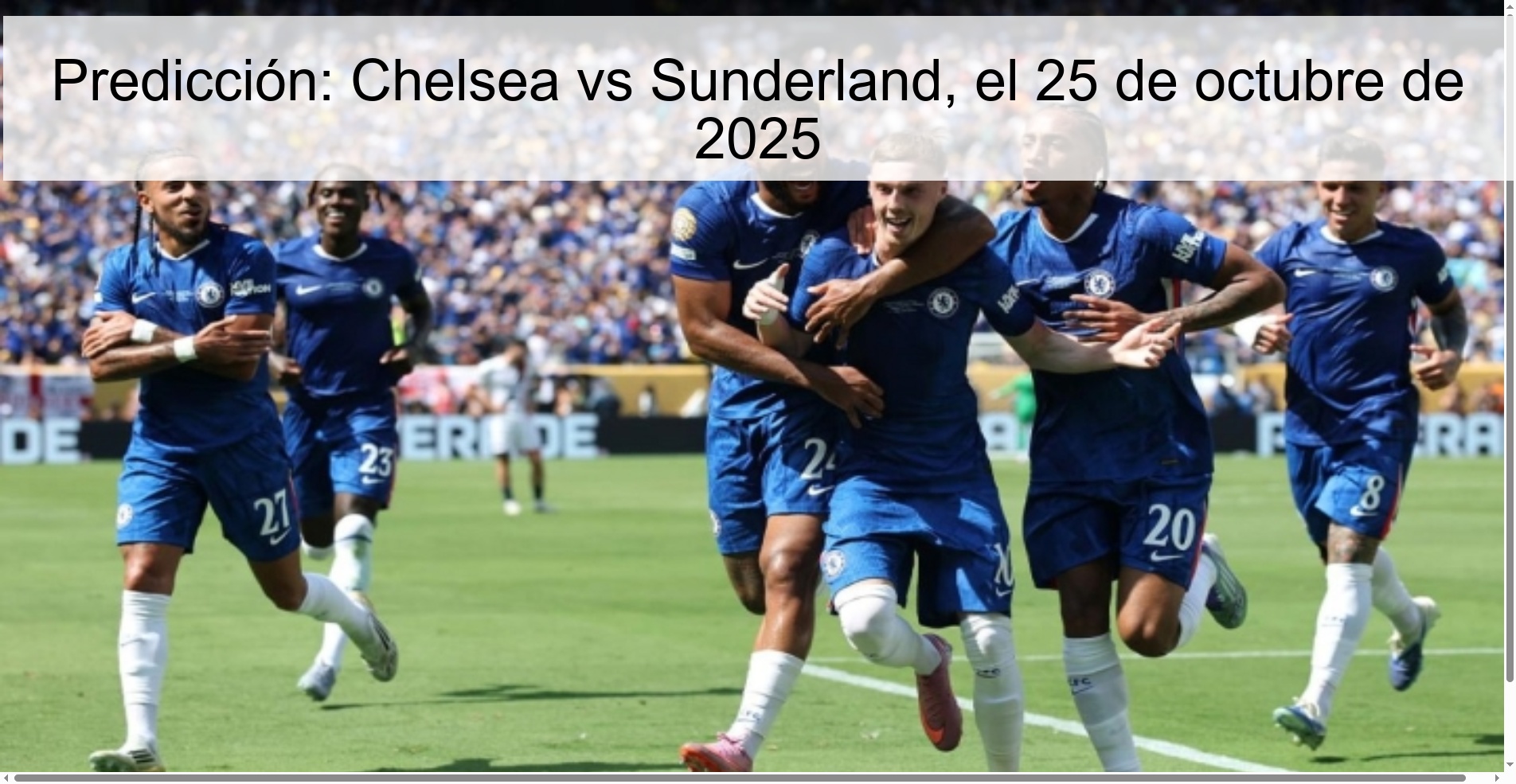 Predicción: Chelsea vs Sunderland, el 25 de octubre de 2025