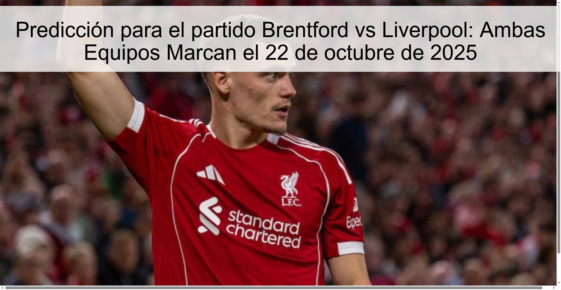 Predicción para el partido Brentford vs Liverpool: Ambas Equipos Marcan el 22 de octubre de 2025