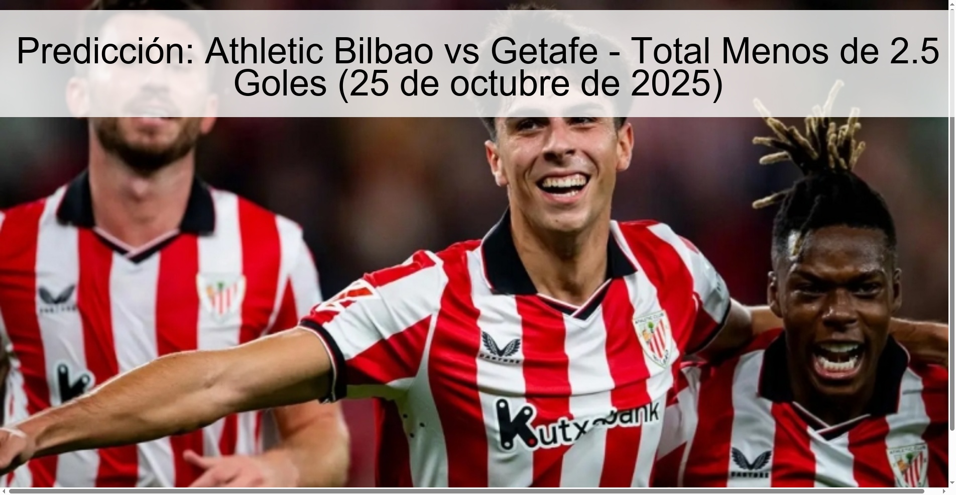 Predicción: Athletic Bilbao vs Getafe - Total Menos de 2.5 Goles (25 de octubre de 2025)