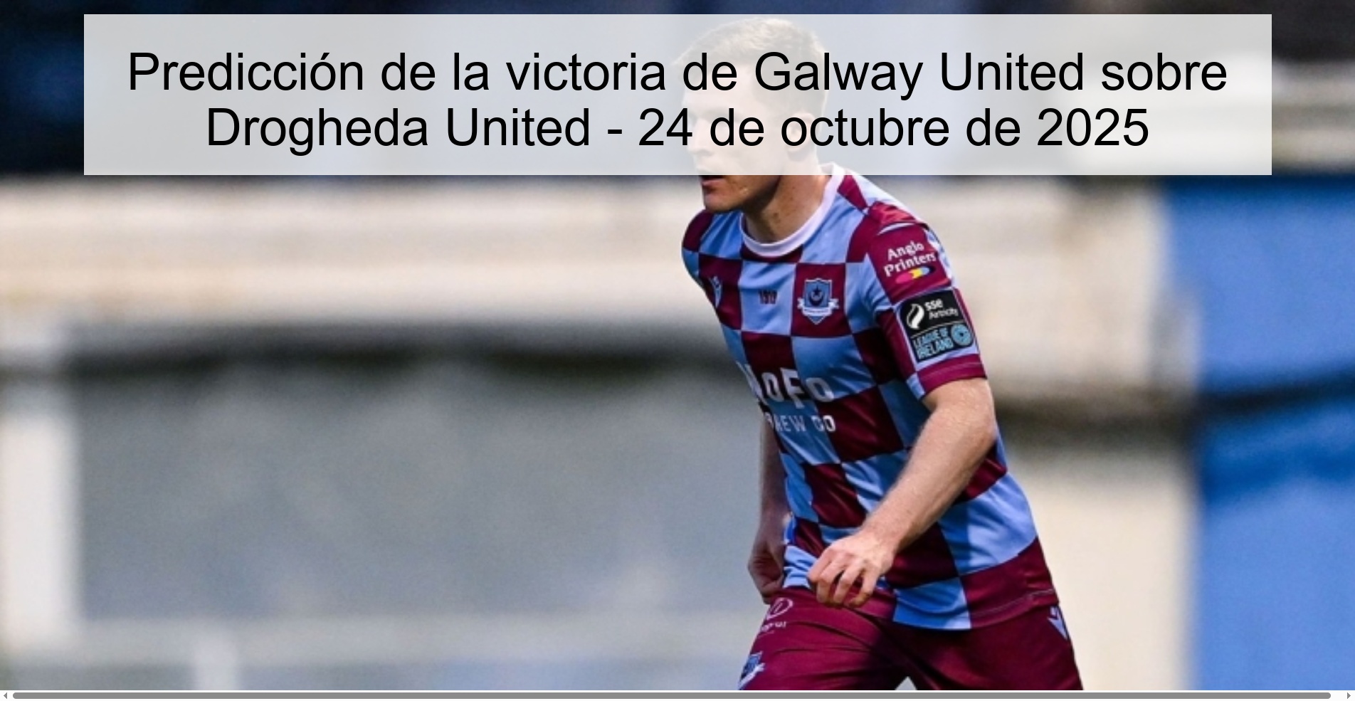 Predicción de la victoria de Galway United sobre Drogheda United - 24 de octubre de 2025
