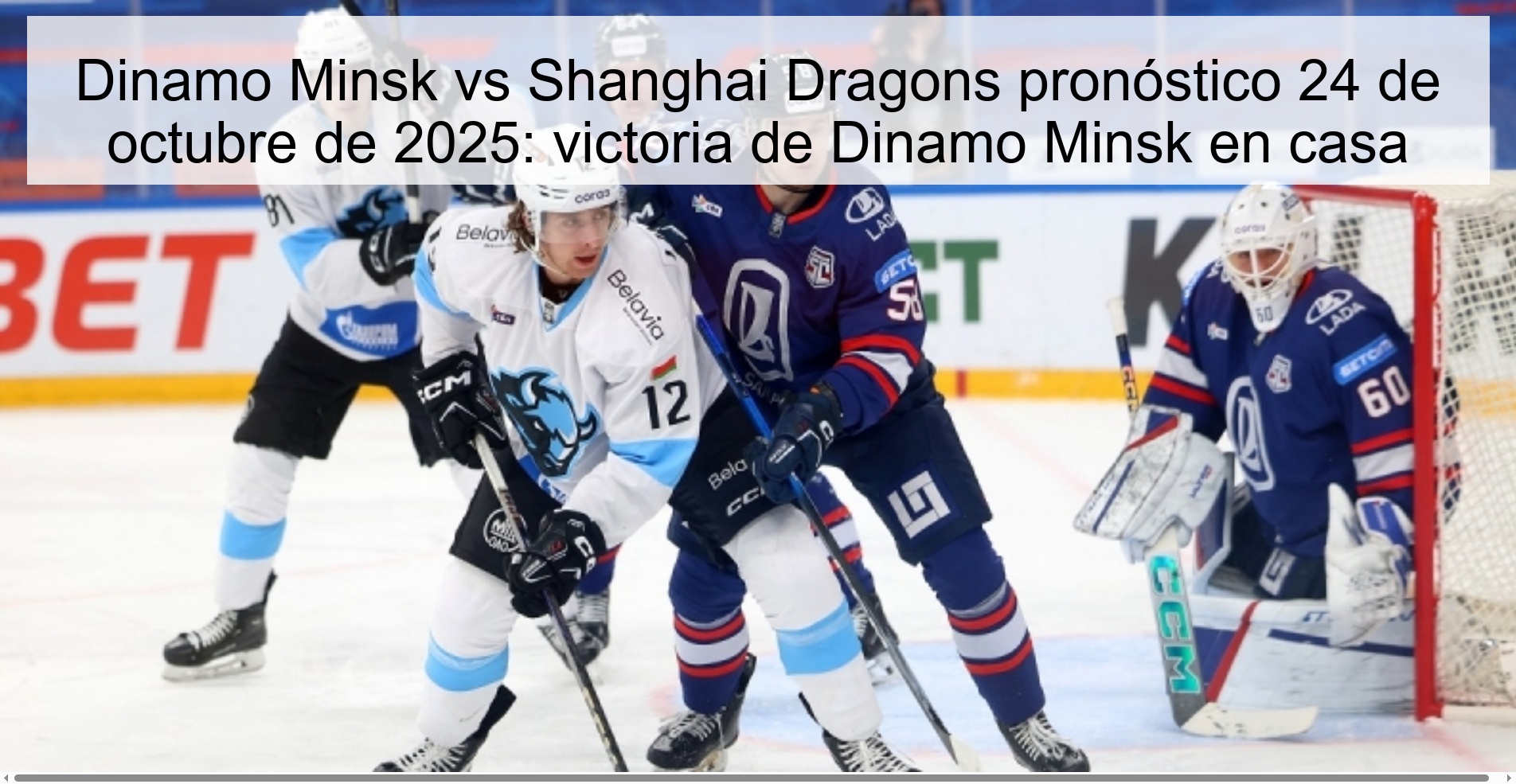 Dinamo Minsk vs Shanghai Dragons pronóstico 24 de octubre de 2025: victoria de Dinamo Minsk en casa