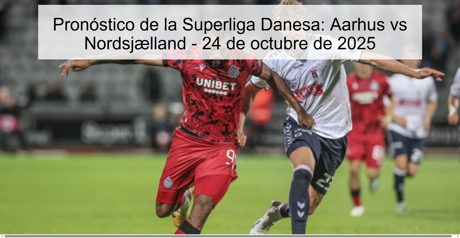Pronóstico de la Superliga Danesa: Aarhus vs Nordsjælland - 24 de octubre de 2025