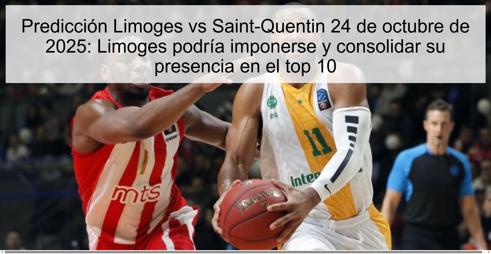 Predicción Limoges vs Saint-Quentin 24 de octubre de 2025: Limoges podría imponerse y consolidar su presencia en el top 10