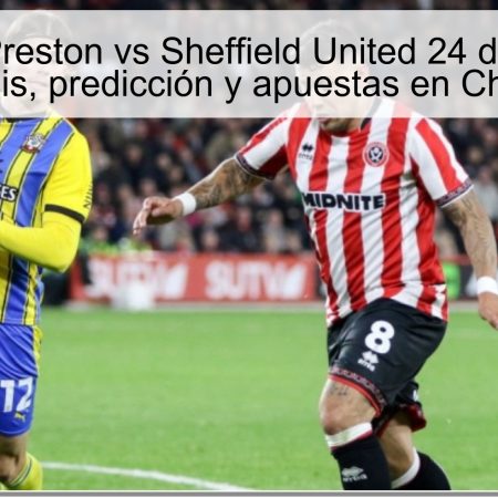 Predicción Preston vs Sheffield United 24 de octubre de 2025: análisis, predicción y apuestas en Championship