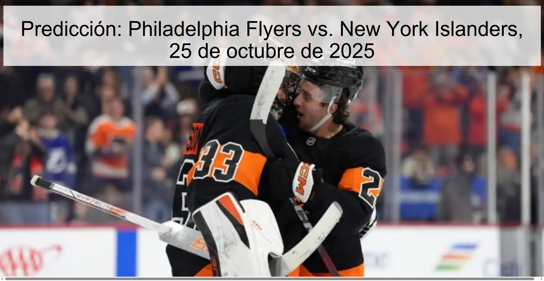 Predicción: Philadelphia Flyers vs. New York Islanders, 25 de octubre de 2025
