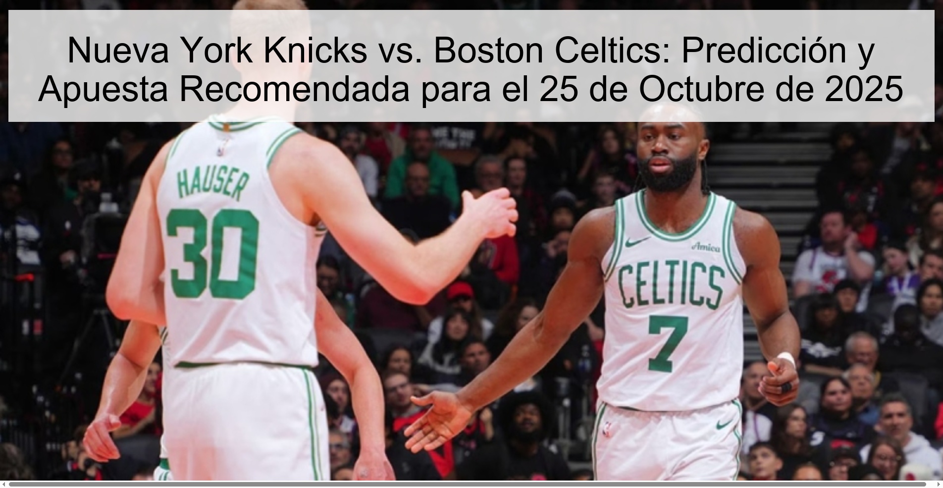 Nueva York Knicks vs. Boston Celtics: Predicción y Apuesta Recomendada para el 25 de Octubre de 2025