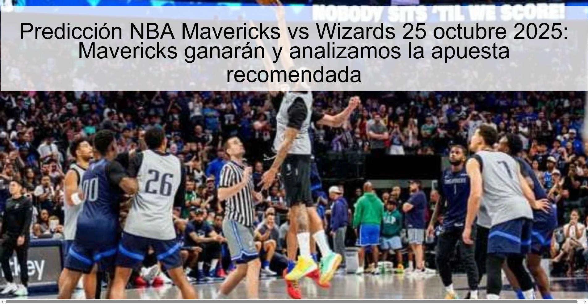 Predicción NBA Mavericks vs Wizards 25 octubre 2025: Mavericks ganarán y analizamos la apuesta recomendada