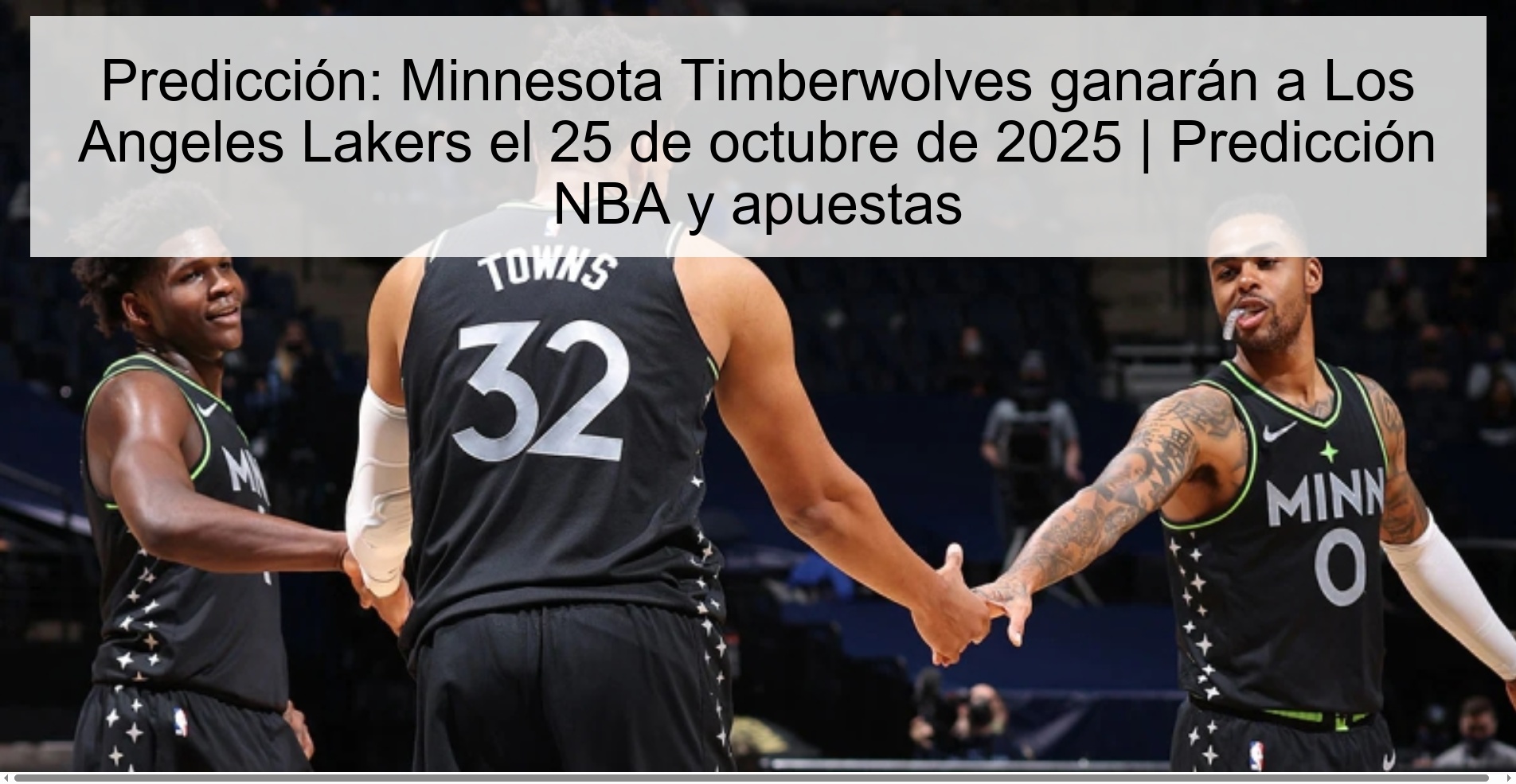 Predicción: Minnesota Timberwolves ganarán a Los Angeles Lakers el 25 de octubre de 2025 | Predicción NBA y apuestas
