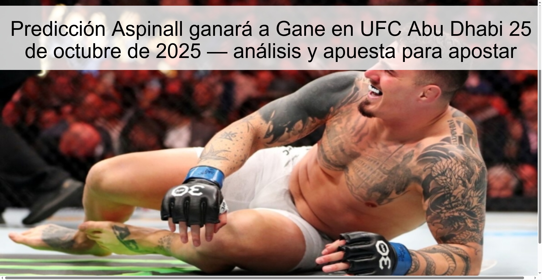 Predicción Aspinall ganará a Gane en UFC Abu Dhabi 25 de octubre de 2025 — análisis y apuesta para apostar