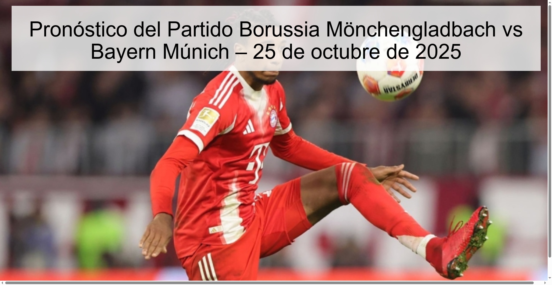 Pronóstico del Partido Borussia Mönchengladbach vs Bayern Múnich – 25 de octubre de 2025