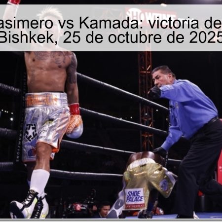 Predicción Casimero vs Kamada: victoria de Casimero en Bishkek, 25 de octubre de 2025