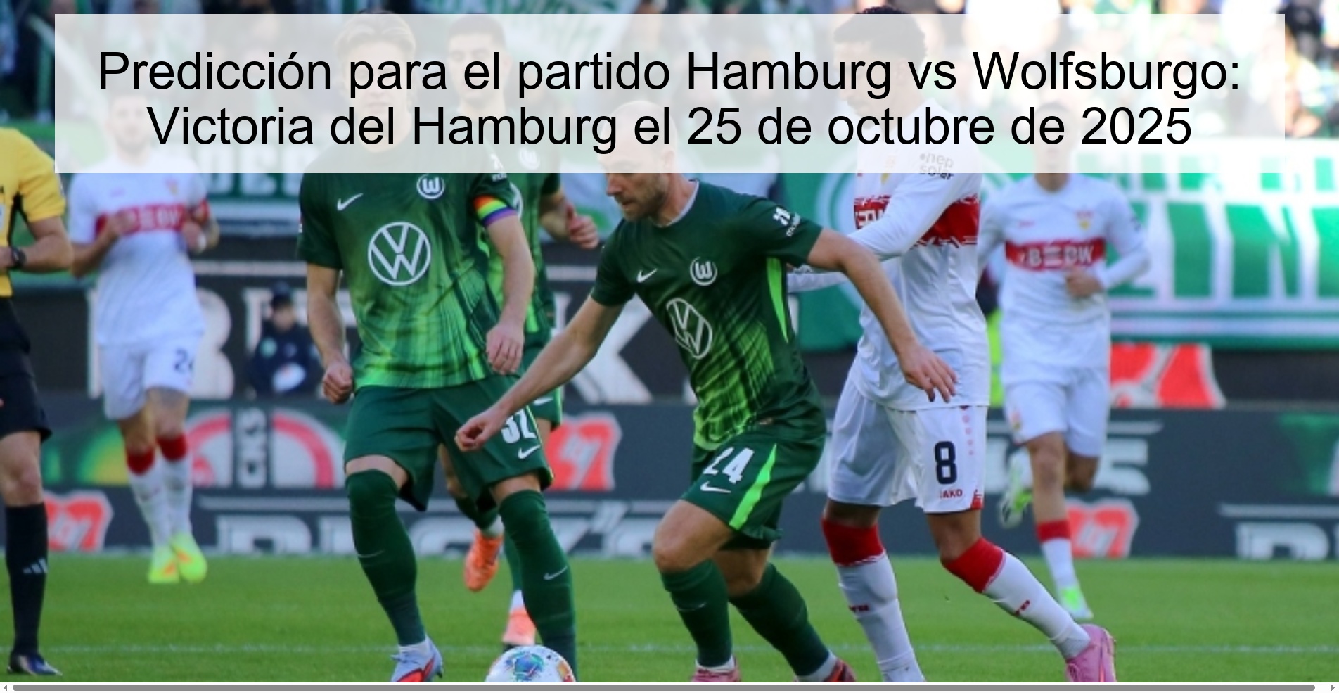 Predicción para el partido Hamburg vs Wolfsburgo: Victoria del Hamburg el 25 de octubre de 2025