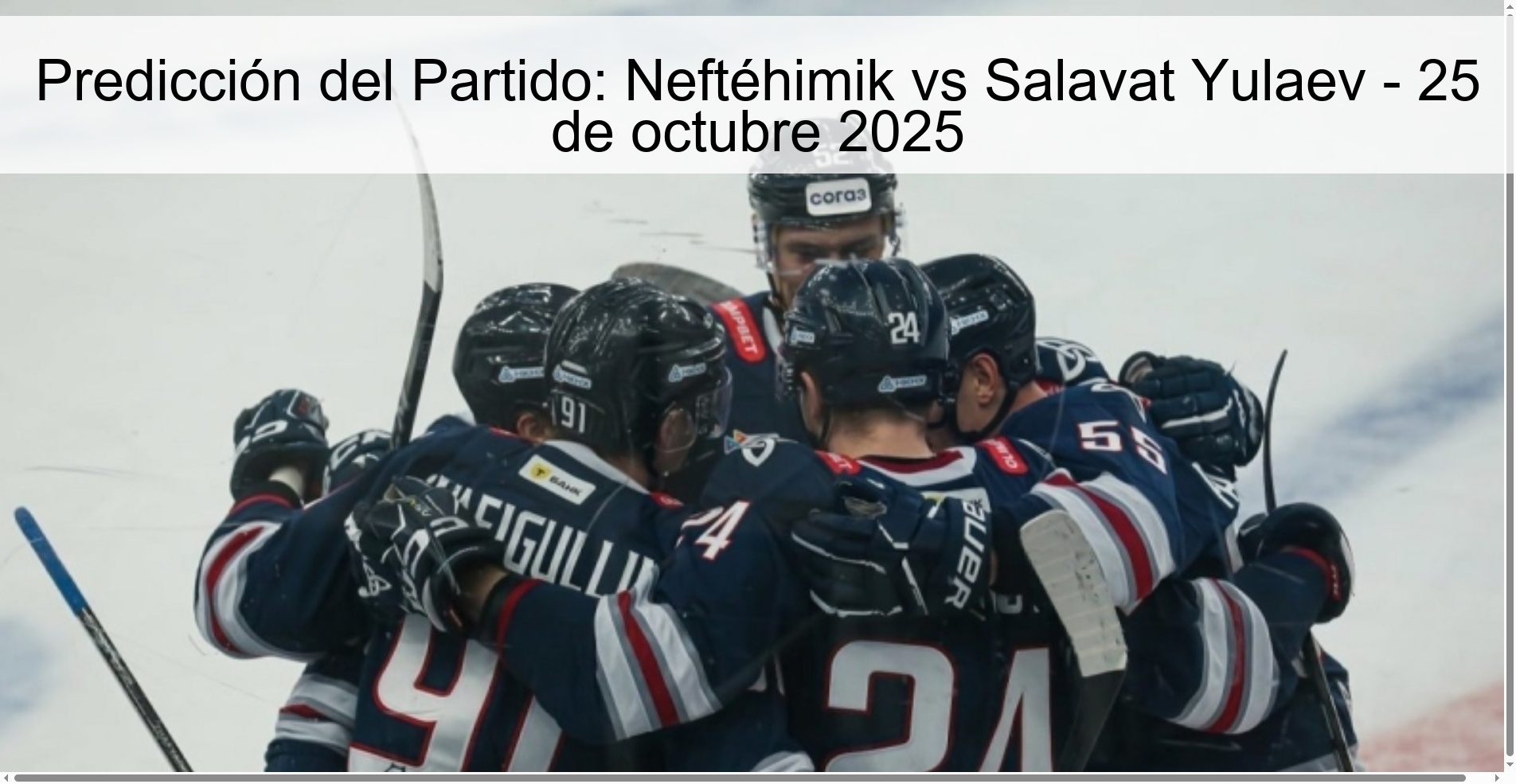 Predicción del Partido: Neftéhimik vs Salavat Yulaev - 25 de octubre 2025