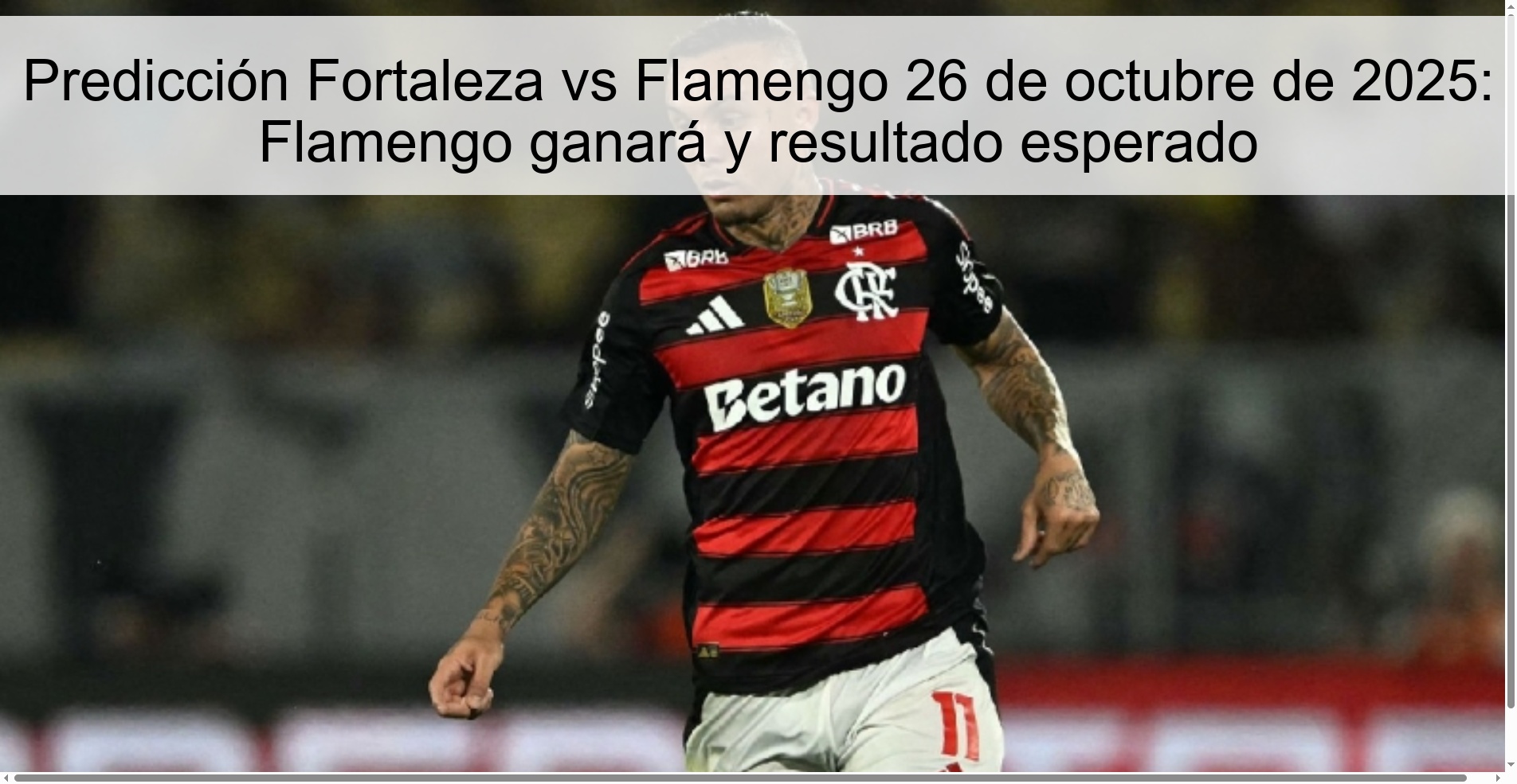 Predicción Fortaleza vs Flamengo 26 de octubre de 2025: Flamengo ganará y resultado esperado