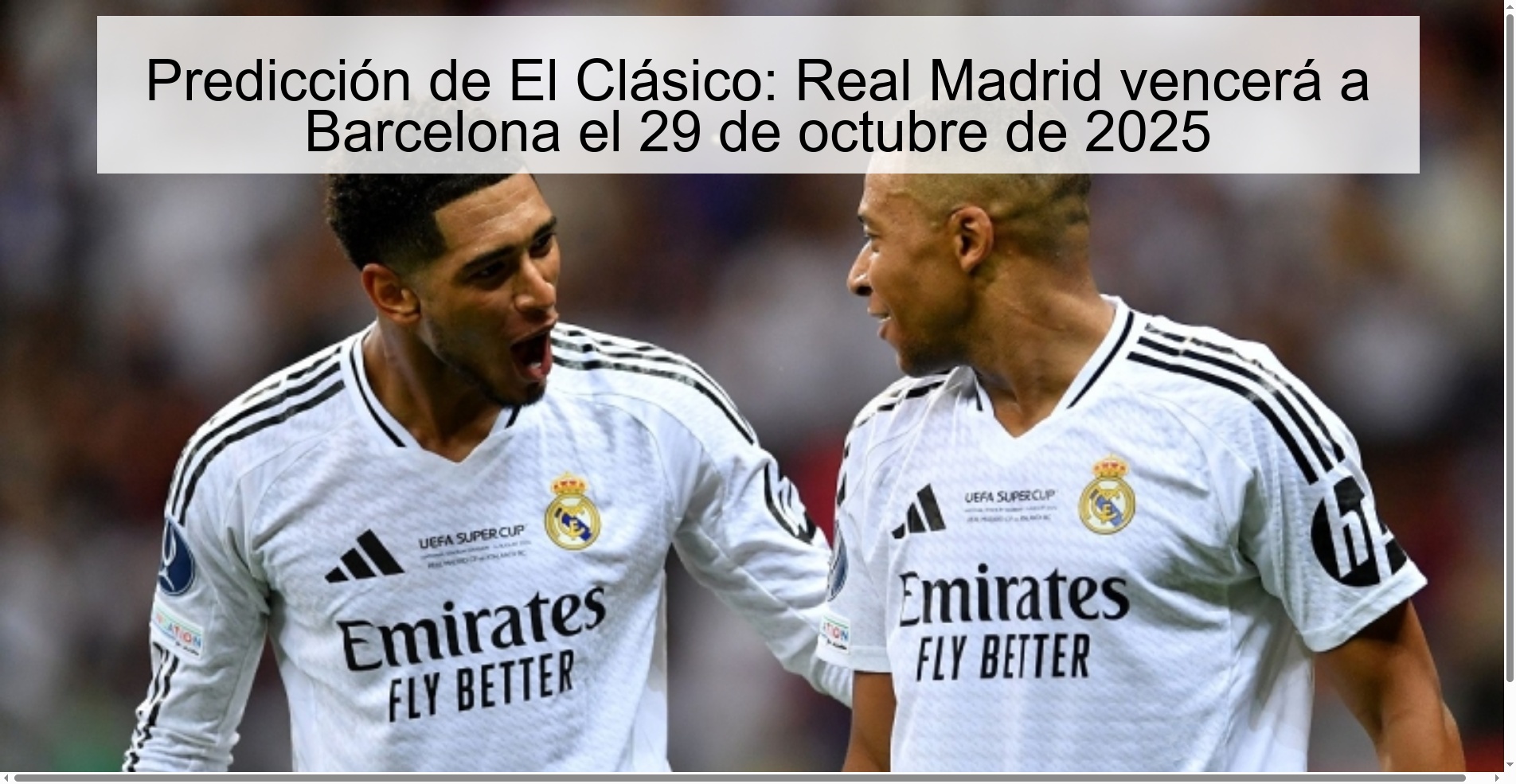 Predicción de El Clásico: Real Madrid vencerá a Barcelona el 29 de octubre de 2025