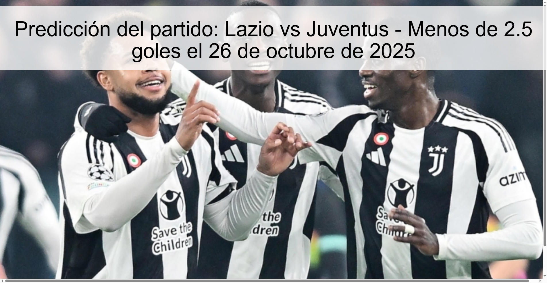Predicción del partido: Lazio vs Juventus - Menos de 2.5 goles el 26 de octubre de 2025 1 316263