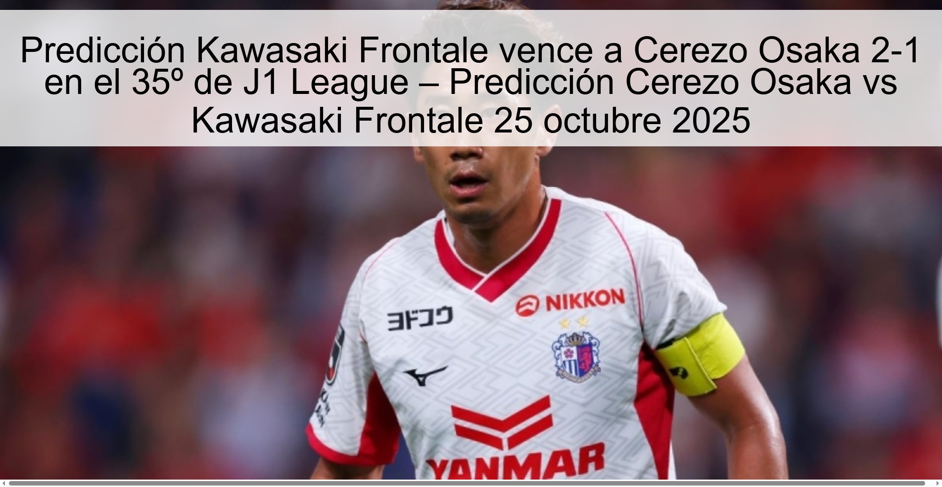 Predicción Kawasaki Frontale vence a Cerezo Osaka 2-1 en el 35º de J1 League – Predicción Cerezo Osaka vs Kawasaki Frontale 25 octubre 2025
