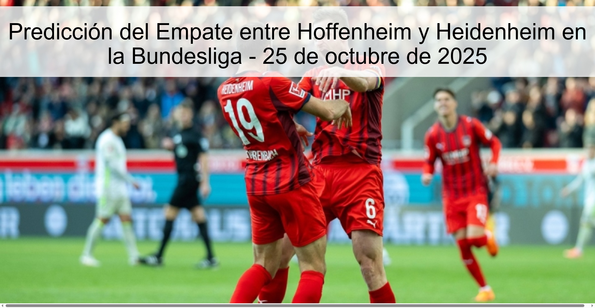 Predicción del Empate entre Hoffenheim y Heidenheim en la Bundesliga - 25 de octubre de 2025