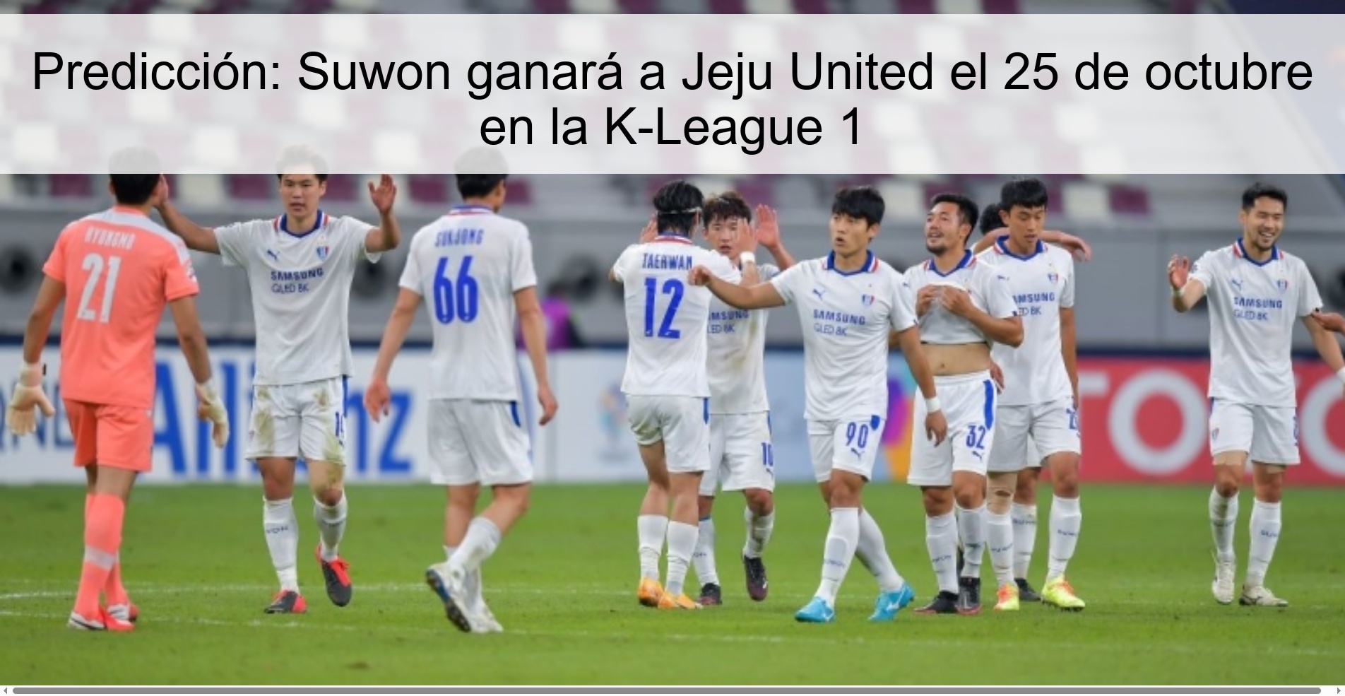 Predicción: Suwon ganará a Jeju United el 25 de octubre en la K-League 1