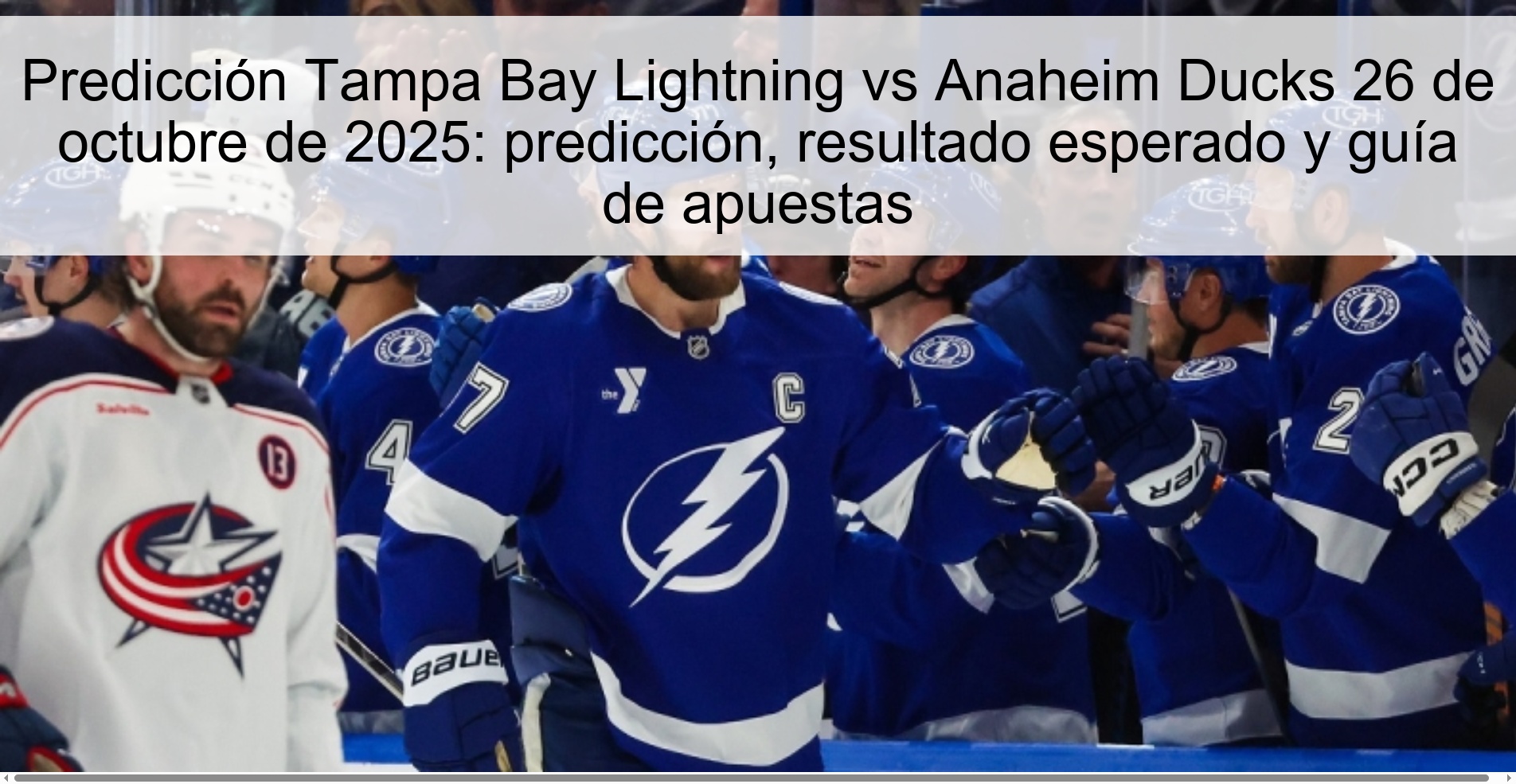 Predicción Tampa Bay Lightning vs Anaheim Ducks 26 de octubre de 2025: predicción, resultado esperado y guía de apuestas