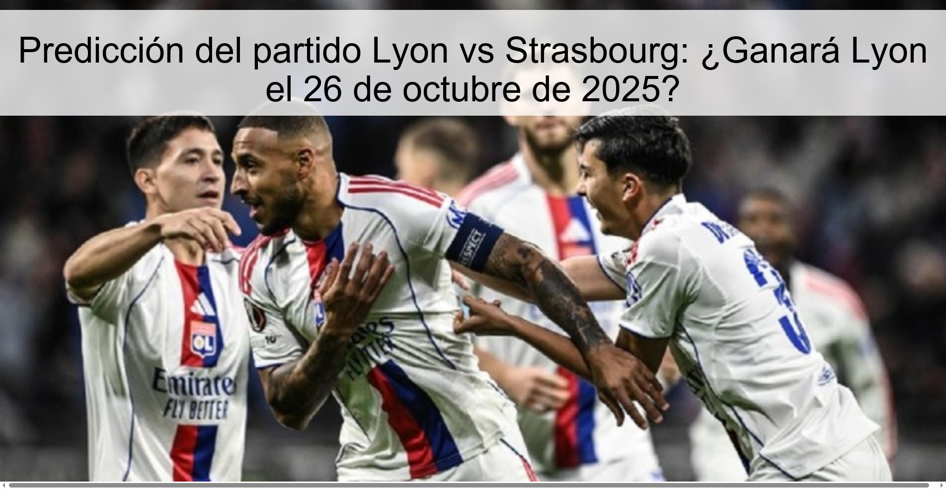 Predicción del partido Lyon vs Strasbourg: ¿Ganará Lyon el 26 de octubre de 2025? 1 316390