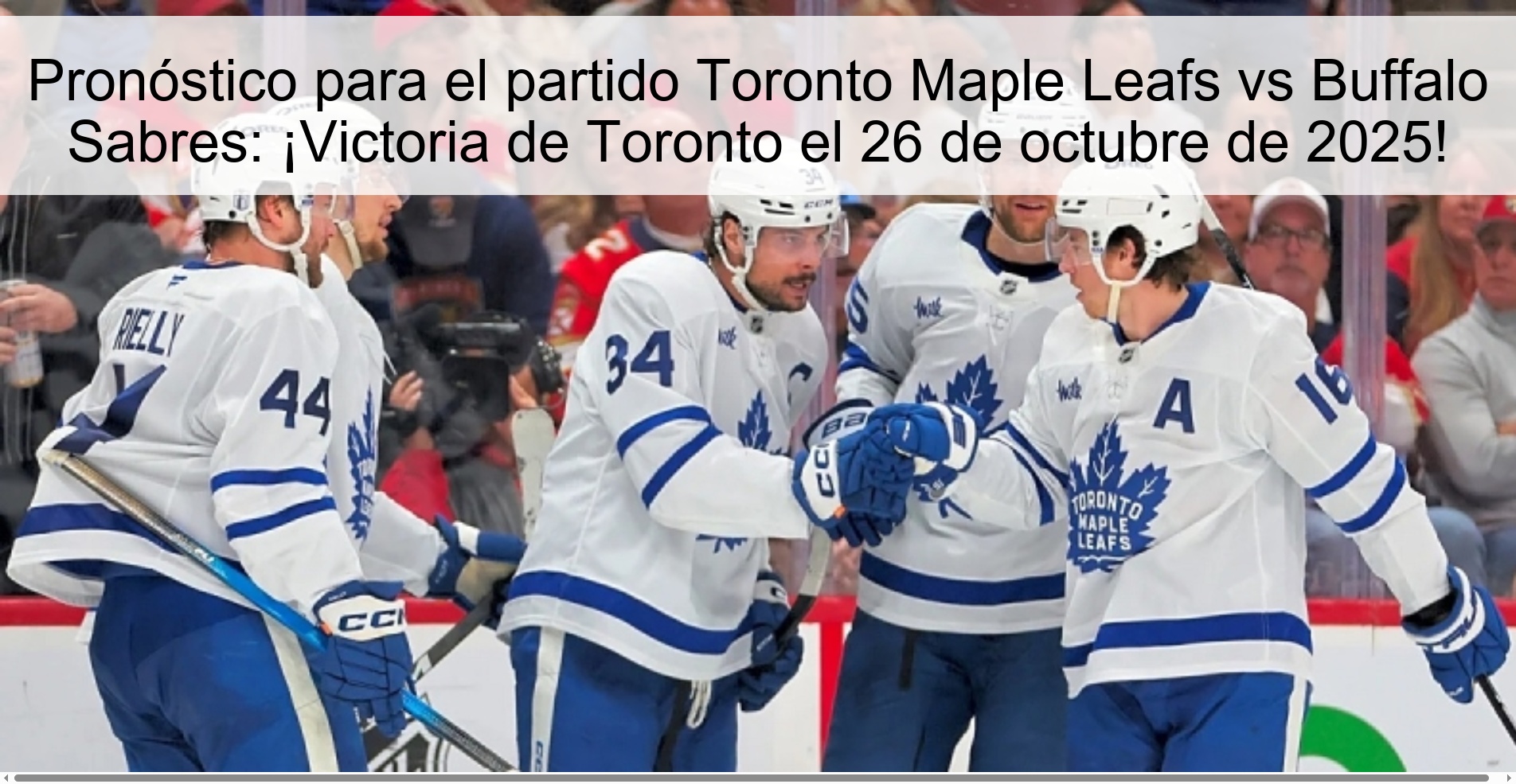 Pronóstico para el partido Toronto Maple Leafs vs Buffalo Sabres: ¡Victoria de Toronto el 26 de octubre de 2025!