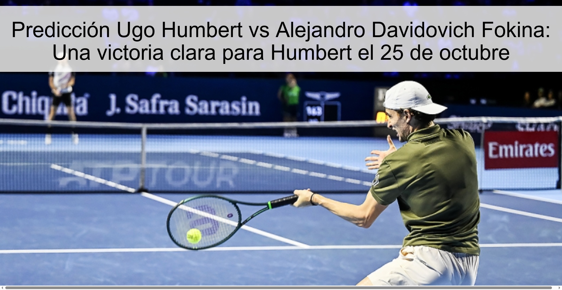 Predicción Ugo Humbert vs Alejandro Davidovich Fokina: Una victoria clara para Humbert el 25 de octubre